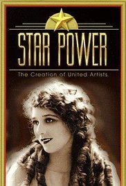 Star Power: The Creation of United Artists