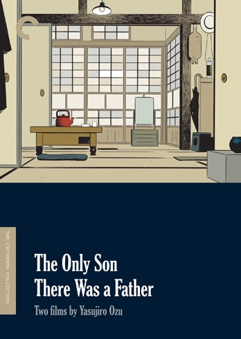 The Only Son/There Was a Father: Two Films by Yasujiro Ozu - Criterion Collection