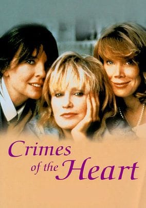 Crimes of the Heart Crimes of the Heart