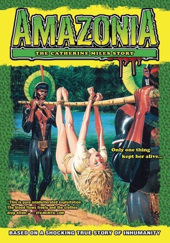Amazonia: The Catherine Miles Story (aka White Slave)