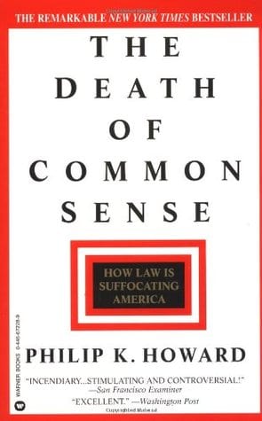 The Death of Common Sense: How Law is Suffocating America