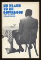 No Place to Be Somebody: A Black-black Comedy No Place to Be Somebody: A Black-black Comedy