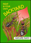 Right in Your Own Backyard: Nature Math (I Love Math)