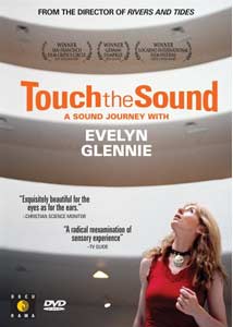 Touch the Sound: A Sound Journey with Evelyn Glennie