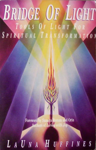 Bridge of Light: Tools of Light for Spiritual Transformation