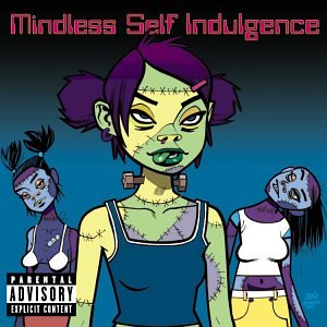 Mindless Self Indulgence