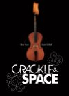 Crackle and Space