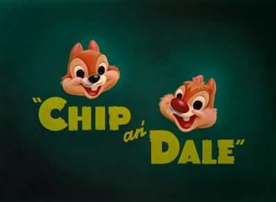 Chip an' Dale