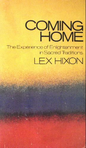 Coming Home: The Experience of Enlightenment in Sacred Traditions