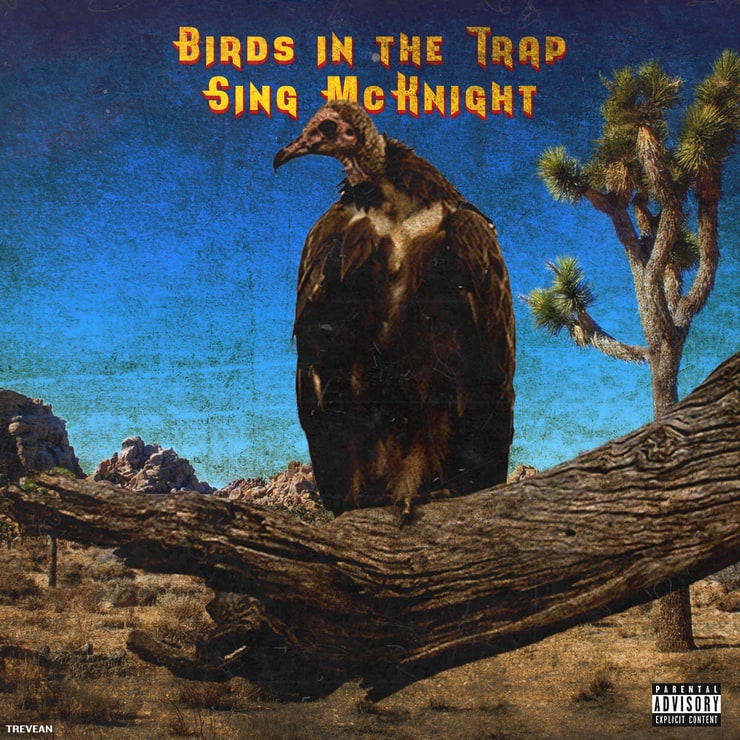 Birds In The Trap Sing McKnight [Explicit]