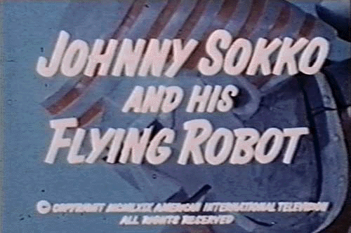 Johnny Sokko and His Flying Robot                                  (1967-1968)