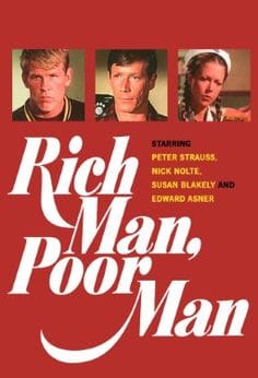 Rich Man, Poor Man Rich Man, Poor Man