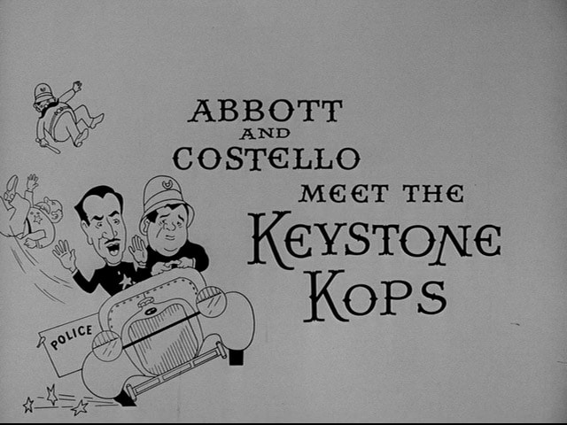 Abbott and Costello Meet the Keystone Kops