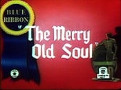 The Merry Old Soul