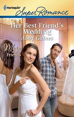 Her Best Friend's Wedding (More Than Friends #6)  
