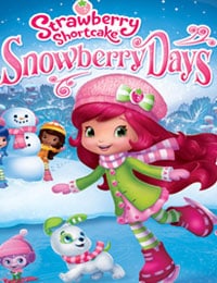 Strawberry Shortcake: Snowberry Days (2015)