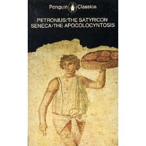 The Satyricon and The Apocolocyntosis of the Divine Claudius