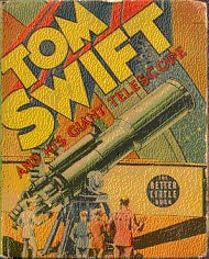 Tom Swift and His Giant Telescope