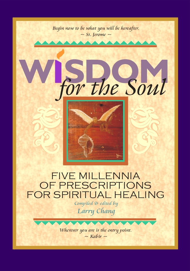 Wisdom for the Soul: Five Millennia of Prescriptions for Spiritual Healing