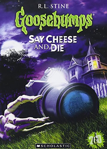 Goosebumps: Say Cheese and Die