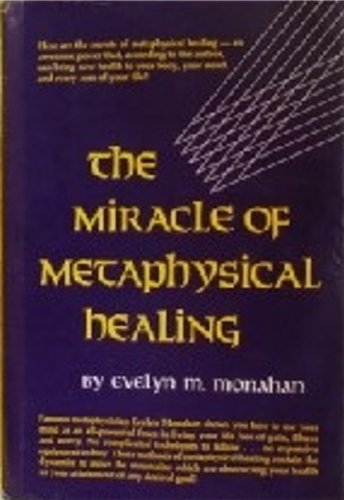 The Miracle of Metaphysical Healing