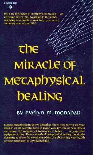 The Miracle of Metaphysical Healing