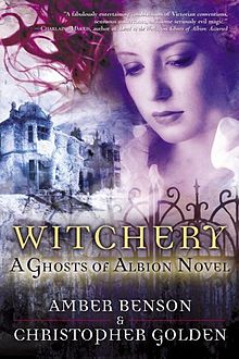 Witchery (Ghosts of Albion Novels)
