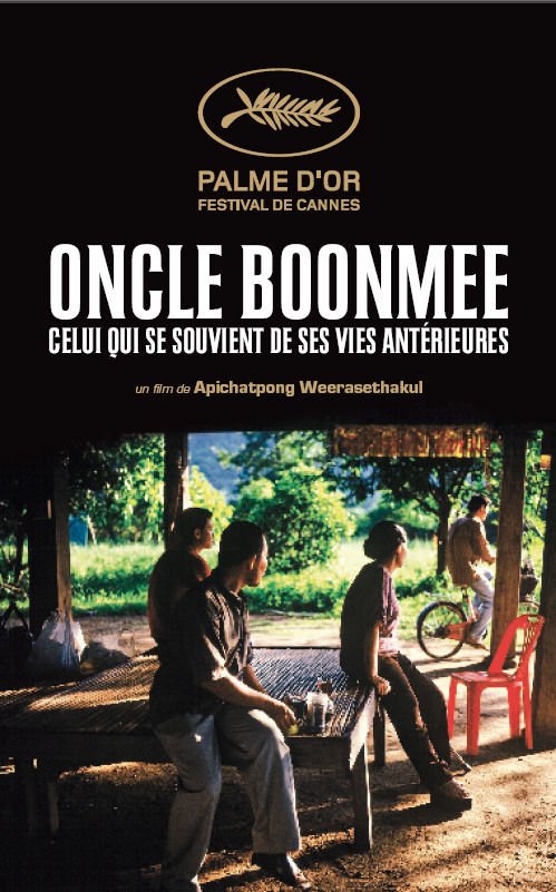 Uncle Boonmee Who Can Recall His Past Lives Uncle Boonmee Who Can Recall His Past Lives