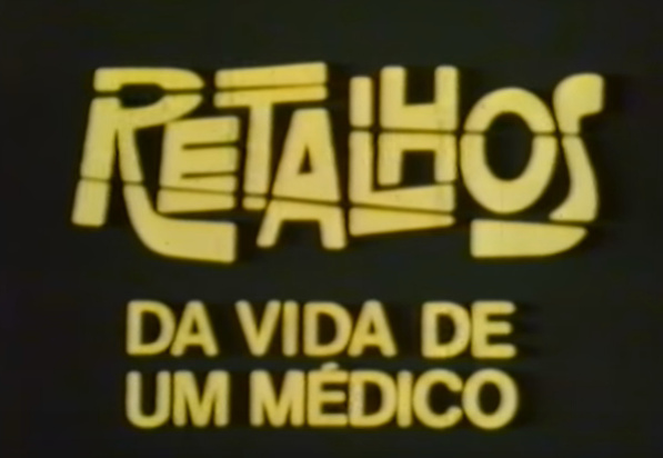 Retalhos da Vida de um Médico
