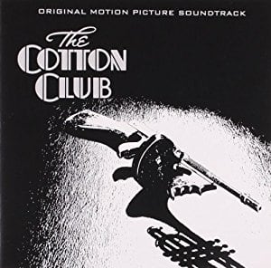 The Cotton Club: Original Motion Picture Soundtrack