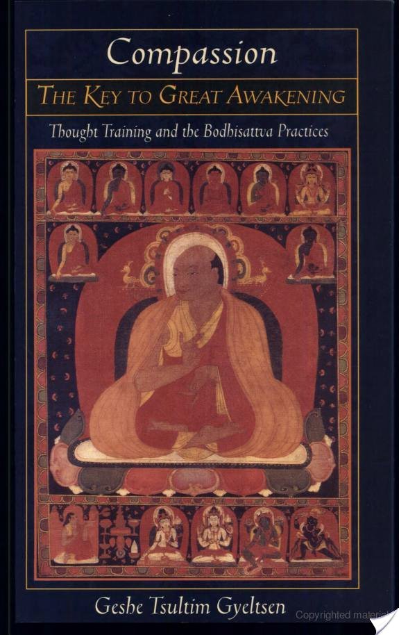 Compassion—The Key to Great Awakening: Thought Training and the Bodhisattva Practices
