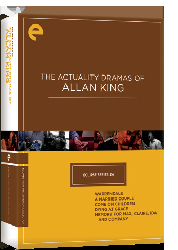 Eclipse Series 24 - The Actuality Dramas of Allan King