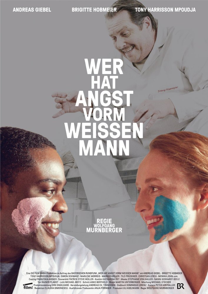 Wer hat Angst vorm weißen Mann? Wer hat Angst vorm weißen Mann?