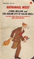 A Cool Million and The Dream Life of Balso Snell