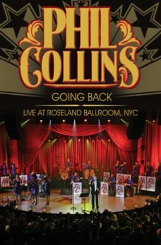 Phil Collins: Going Back - Live At Roseland Ballroom, NYC