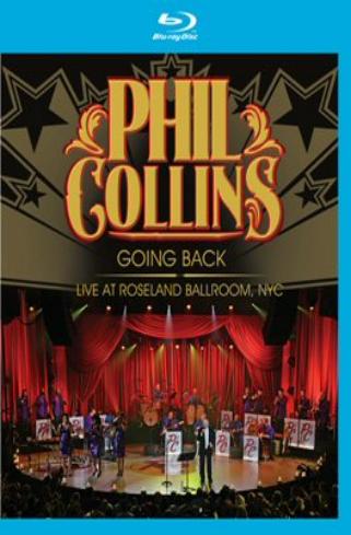 Phil Collins: Going Back - Live At Roseland Ballroom, NYC