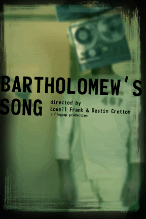 Bartholomew's Song