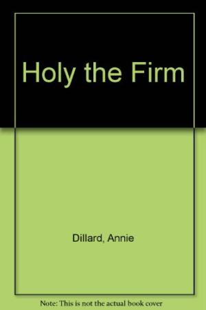 Holy the Firm Holy the Firm