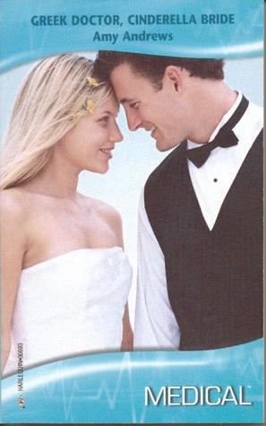 Greek Doctor, Cinderella Bride 
