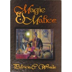 Magic & Malice: Mairelon the Magician / Magician's Ward