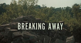 Breaking Away