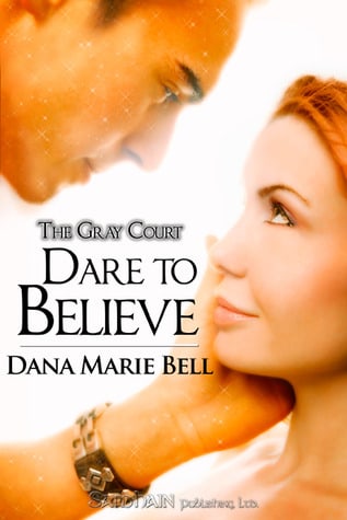 Dare to Believe (The Gray Court #1)