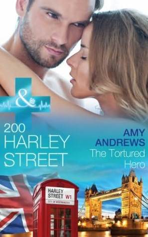 The Tortured Hero (200 Harley Street #8)