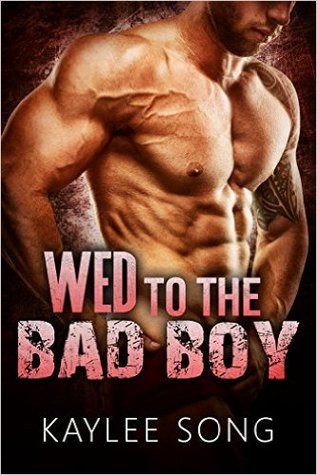 Wed to the Bad Boy (A Bad Boy Romance #1) 