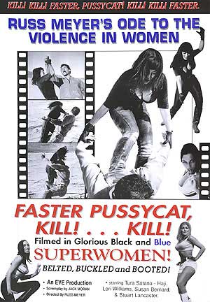 Faster, Pussycat! Kill! Kill!