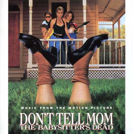 Don't Tell Mom the Babysitter's Dead