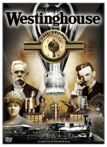 Westinghouse: Life and Times of An American Icon