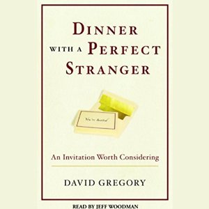 Dinner with a Perfect Stranger: An Invitation Worth Considering