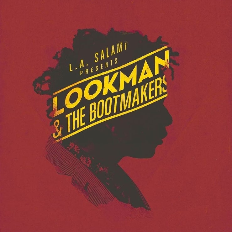 L.A. Salami presents Lookman & The Bootmakers