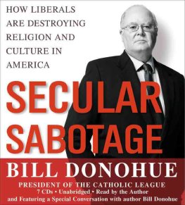 Secular Sabotage: How Liberals Are Destroying Religion and Culture in America